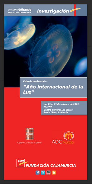 Ciclo de conferencias 'Año Internacional de la Luz' de la Fundación Cajamurcia