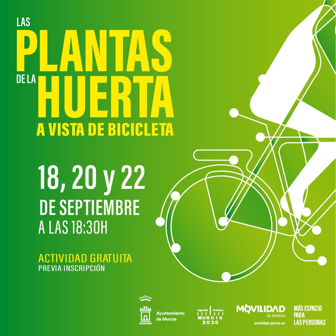 Las plantas de la huerta a vista de bicicleta, con el Ayto. de Murcia